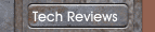 Tech Reviews